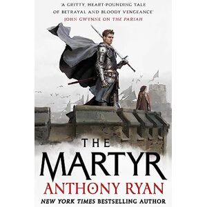 Ryan, Anthony The Martyr: Book Two of the Covenant of Steel Ryan, Anthony The Martyr: Book Two of the Covenant of Steel