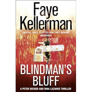 Kellerman, Faye BLINDMAN'S BLUFF: Book 18 (Peter Decker and Rina Lazarus Series) Kellerman, Faye BLINDMAN'S BLUFF: Book 18 (Peter Decker and Rina Lazarus Series)
