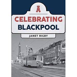 Rigby, Janet Celebrating Blackpool Rigby, Janet Celebrating Blackpool