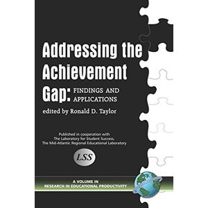 Information Age Publishing Addressing The Achievement Gap: Theory Informing Practice (Research in Educational Productivity) Information Age Publishing Addressing The Achievement Gap: Theory Informing Practice (Research in Educational Productivity)