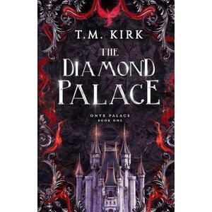 Kirk The Diamond Palace: 1 (The Onyx Palace Series) Kirk The Diamond Palace: 1 (The Onyx Palace Series)