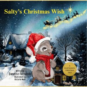 Fernando, Danette Salty's Christmas Wish: A Heartwarming Tale Fernando, Danette Salty's Christmas Wish: A Heartwarming Tale