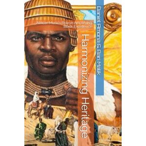Amona, Daniel Harmonizing Heritage: African Music’s Role in Amplifying Black Excellence Amona, Daniel Harmonizing Heritage: African Music’s Role in Amplifying Black Excellence