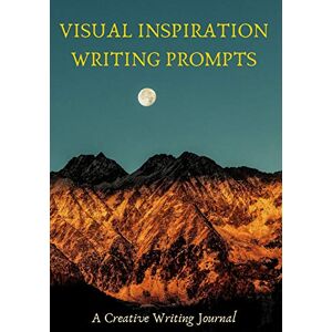 SpoeSays Visual Inspiration Writing Prompts: A Creative Writing Journal with Pictures Prompts (7"x10") SpoeSays Visual Inspiration Writing Prompts: A Creative Writing Journal with Pictures Prompts (7"x10")