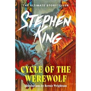 King, Stephen Cycle of the Werewolf: The classic masterpiece from the No. 1 bestseller King, Stephen Cycle of the Werewolf: The classic masterpiece from the No. 1 bestseller