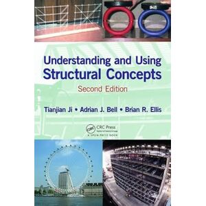 Ji, Tianjian Understanding and Using Structural Concepts, Second Edition Ji, Tianjian Understanding and Using Structural Concepts, Second Edition
