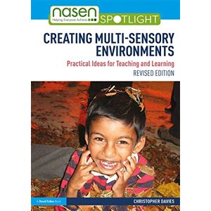 Davies, Christopher Creating Multi-sensory Environments: Practical Ideas for Teaching and Learning (nasen spotlight) Davies, Christopher Creating Multi-sensory Environments: Practical Ideas for Teaching and Learning (nasen spotlight)