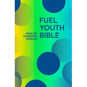 Collins Anglicised ESV Bibles Holy Bible English Standard Version (ESV) Fuel Bible Collins Anglicised ESV Bibles Holy Bible English Standard Version (ESV) Fuel Bible