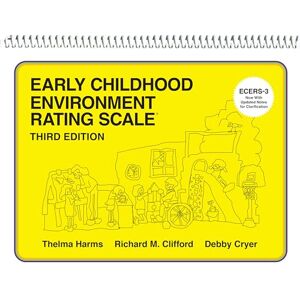 Harms, Thelma Early Childhood Environment Rating Scales, Third Edition (Ecers-3): Early Childhood Environment Rating Scales (Ecers-3) Harms, Thelma Early Childhood Environment Rating Scales, Third Edition (Ecers-3): Early Childhood Environment Rating Scales (Ecers-3)