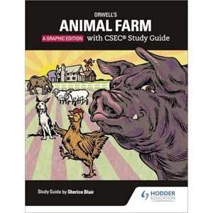 Blair, Sherice Orwell's Animal Farm: The Graphic Edition with CSEC Study Guide Blair, Sherice Orwell's Animal Farm: The Graphic Edition with CSEC Study Guide