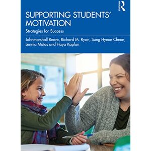 Reeve, Johnmarshall Supporting Students' Motivation: Strategies for Success Reeve, Johnmarshall Supporting Students' Motivation: Strategies for Success