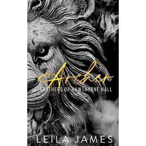 James, Leila Archer Special Edition (Brothers of Hawthorne Hall) James, Leila Archer Special Edition (Brothers of Hawthorne Hall)