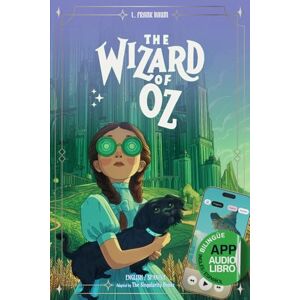 Baumatic The Wizard of Oz Edición Bilingüe Inglés-Español: Incluye App Interactiva con Audiolibro, Ejercicios y Dictados (Easy Classics: Bilingual Adventures) Baumatic The Wizard of Oz Edición Bilingüe Inglés-Español: Incluye App Interactiva con Audiolibro, Ejercicios y Dictados (Easy Classics: Bilingual Adventures)