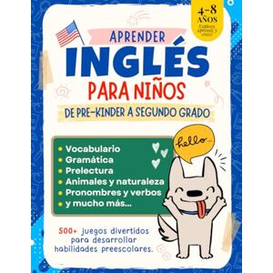 Cuevas, Marcelo Aprender Inglés para niños De Pre-Kinder a Segundo Grado: Libro de trabajo Vocabulario, Gramática, Prelectura, Animales y Naturaleza, Pronombres y ... ejercicios Libro de Actividades para Niños Cuevas, Marcelo Aprender Inglés para niños De Pre-Kinder a Segundo Grado: Libro de trabajo Vocabulario, Gramática, Prelectura, Animales y Naturaleza, Pronombres y ... ejercicios Libro de Actividades para Niños