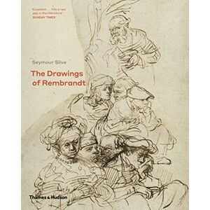 Silve, Seymour The Drawings of Rembrandt: A new study Silve, Seymour The Drawings of Rembrandt: A new study