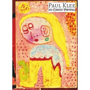 Books, Burnt Crumb PAUL KLEE 100 Curated Paintings; Art Appreciation Book/ Coffee Table Book; Softcover/Paperback: 100 Artworks Retouched for Depth and Luminosity; With ... Descriptions (My Private Art Gallery) Books, Burnt Crumb PAUL KLEE 100 Curated Paintings; Art Appreciation Book/ Coffee Table Book; Softcover/Paperback: 100 Artworks Retouched for Depth and Luminosity; With ... Descriptions (My Private Art Gallery)