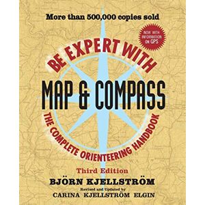 Kjellstrom, Bjorn Be Expert with Map and Compass, 3rd Edition Kjellstrom, Bjorn Be Expert with Map and Compass, 3rd Edition