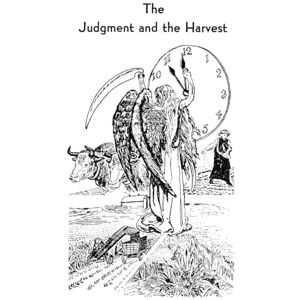 Houteff, Victor T. Tract 3 The Judgment and the Harvest: In Testimony, Parable, Ceremony, and Number (3) Houteff, Victor T. Tract 3 The Judgment and the Harvest: In Testimony, Parable, Ceremony, and Number (3)