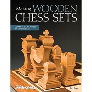Jim Kape Making Wooden Chess Sets: 15 One-of-a-Kind Designs for the Scroll Saw (Fox Chapel Publishing) Neo-Classic, Trojan, Canterbury, Venice, a Chessboard, and More (Scroll Saw Woodworking & Crafts Book) Jim Kape Making Wooden Chess Sets: 15 One-of-a-Kind Designs for the Scroll Saw (Fox Chapel Publishing) Neo-Classic, Trojan, Canterbury, Venice, a Chessboard, and More (Scroll Saw Woodworking & Crafts Book)