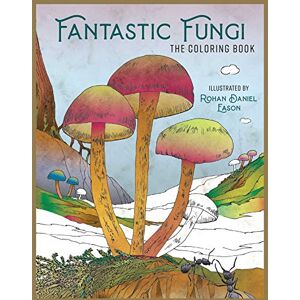 Insight Editions Fantastic Fungi: The Coloring Book Insight Editions Fantastic Fungi: The Coloring Book