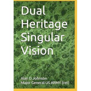 Johnson, Alan Douglas Dual Heritage Singular Vision Johnson, Alan Douglas Dual Heritage Singular Vision