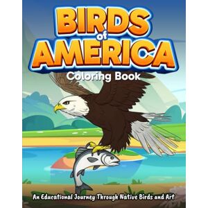 haven, publishing Birds of America Coloring Book: An Educational Journey Through Native Birds and Art: Explore American wildlife with this field guide and homeschool ... (Educational Nature Coloring Book) haven, publishing Birds of America Coloring Book: An Educational Journey Through Native Birds and Art: Explore American wildlife with this field guide and homeschool ... (Educational Nature Coloring Book)