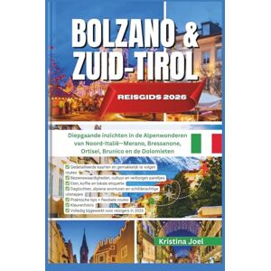Joel, Kristina BOLZANO & ZUID-TIROL REISGIDS 2026: Diepgaande inzichten in de Alpenwonderen van Noord-Italië—Merano, Bressanone, Ortisei, Brunico en de Dolomieten Joel, Kristina BOLZANO & ZUID-TIROL REISGIDS 2026: Diepgaande inzichten in de Alpenwonderen van Noord-Italië—Merano, Bressanone, Ortisei, Brunico en de Dolomieten