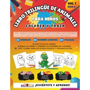 Editorial, OhTOYes Mi Primer Libro Trilingüe para Colorear y Trazar Animales para Niños – 60 Animales • Nombres en Inglés, Español y Portugués: 100+ páginas • Edades 2-5 ... preescolar (Libros de Animales Trilingües) Editorial, OhTOYes Mi Primer Libro Trilingüe para Colorear y Trazar Animales para Niños – 60 Animales • Nombres en Inglés, Español y Portugués: 100+ páginas • Edades 2-5 ... preescolar (Libros de Animales Trilingües)