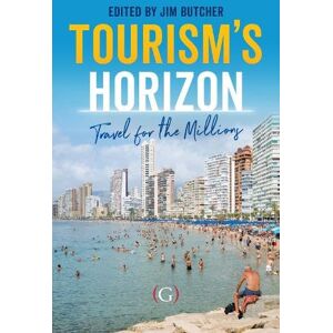 Tourism’s Horizon: Travel for the Millions Tourism’s Horizon: Travel for the Millions