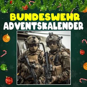Millerssd, Roger R. Bundeswehr advantkalnder: 24 täglich faszinierende Bundeswehr-Fakten und spektakuläre Bilder Millerssd, Roger R. Bundeswehr advantkalnder: 24 täglich faszinierende Bundeswehr-Fakten und spektakuläre Bilder