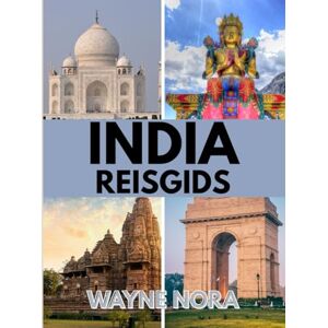 Nora, Wayne INDIA REISGIDS 2025: De beste tijd om te bezoeken, de beste plekken om te verkennen en alles wat u moet weten voordat u vertrekt Nora, Wayne INDIA REISGIDS 2025: De beste tijd om te bezoeken, de beste plekken om te verkennen en alles wat u moet weten voordat u vertrekt