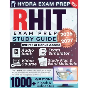 Ridge, Spencer RHIT EXAM PREP STUDY GUIDE 2026-2027: Extended Edition Comprising Detailed Review for Registered Health Info... Tech... Certification, 1000+ Questions and Answers and 89+ Hours of E-Learning Access Ridge, Spencer RHIT EXAM PREP STUDY GUIDE 2026-2027: Extended Edition Comprising Detailed Review for Registered Health Info... Tech... Certification, 1000+ Questions and Answers and 89+ Hours of E-Learning Access