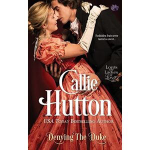 Hutton, Callie Denying the Duke Hutton, Callie Denying the Duke
