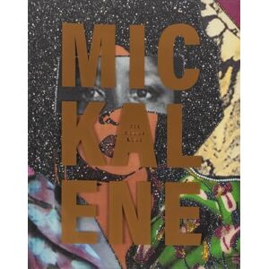Mickalene Thomas: All About Love Mickalene Thomas: All About Love