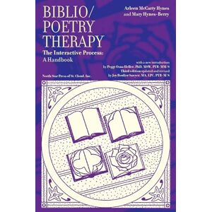 Arlene McCarty Hynes Biblio/Poetry Therapy: The Interactive Process: A Handbook Arlene McCarty Hynes Biblio/Poetry Therapy: The Interactive Process: A Handbook