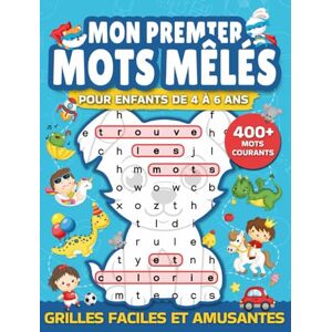 Les éditions Quéducatif Mon premier mots mêlés pour enfants de 4 à 6 ans: Jeux de mots cachés, éducatifs et amusants, en formes originales avec plus de 400 mots communs, ... etc (Livre de jeux: mots cachés pour enfants) Les éditions Quéducatif Mon premier mots mêlés pour enfants de 4 à 6 ans: Jeux de mots cachés, éducatifs et amusants, en formes originales avec plus de 400 mots communs, ... etc (Livre de jeux: mots cachés pour enfants)