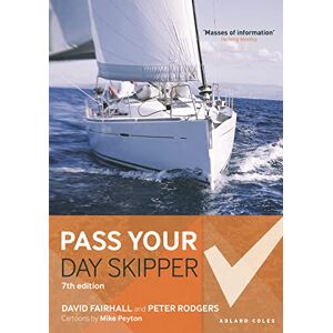 David Fairhall Pass Your Day Skipper: 7th edition David Fairhall Pass Your Day Skipper: 7th edition