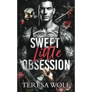 Wolf, Teresa Sweet Little Obsession: A Dark Stepbrother Romance (Love So Cruel Book 1) Wolf, Teresa Sweet Little Obsession: A Dark Stepbrother Romance (Love So Cruel Book 1)