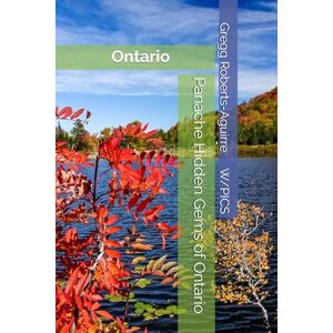 Roberts Panache Hidden Gems of Ontario: Ontario (Panache Canada with Pictures) Roberts Panache Hidden Gems of Ontario: Ontario (Panache Canada with Pictures)