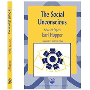 Hopper, Earl The Social Unconscious: Selected Papers Hopper, Earl The Social Unconscious: Selected Papers