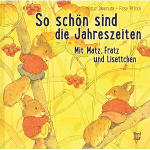 Pflock, Rose So schön sind die Jahreszeiten: Mit Matz, Fratz und Lisettchen Pflock, Rose So schön sind die Jahreszeiten: Mit Matz, Fratz und Lisettchen