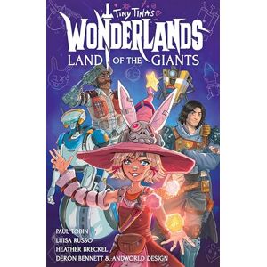 Paul Tobin Tiny Tina's Wonderlands: Land of the Giants Paul Tobin Tiny Tina's Wonderlands: Land of the Giants