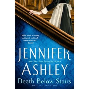 Ashley, Jennifer Death Below Stairs: A Below Stairs Mystery: 1 Ashley, Jennifer Death Below Stairs: A Below Stairs Mystery: 1