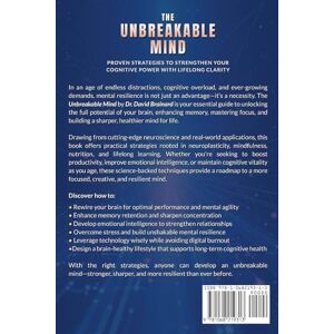 Brainard, David The Unbreakable Mind: Proven Strategies to Strengthen Your Cognitive Power with Lifelong Clarity Brainard, David The Unbreakable Mind: Proven Strategies to Strengthen Your Cognitive Power with Lifelong Clarity