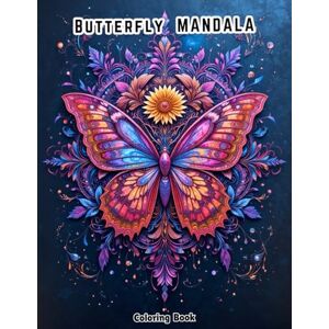Coloring, Dokham Butterfly Mandala Coloring Book for Adults: Stress-Relief with Detailed Insect & Flying Designs Coloring, Dokham Butterfly Mandala Coloring Book for Adults: Stress-Relief with Detailed Insect & Flying Designs