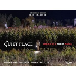 Krasinski John A Quiet Place: Making of a Silent World Krasinski John A Quiet Place: Making of a Silent World