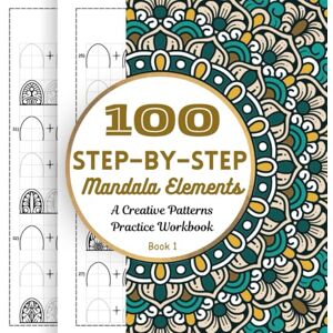 Imprints, Krishna 100 Step-by-Step Mandala Elements — A Creative Patterns Practice Workbook: Easy-to-Follow, Traceable Designs to Help You Master the Art of Geometric Mandalas (The Step-by-Step Mandala Tracing Guide) Imprints, Krishna 100 Step-by-Step Mandala Elements — A Creative Patterns Practice Workbook: Easy-to-Follow, Traceable Designs to Help You Master the Art of Geometric Mandalas (The Step-by-Step Mandala Tracing Guide)