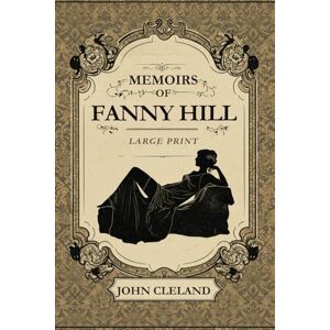 JOHN CLELAND MEMOIRS OF FANNY HILL JOHN CLELAND MEMOIRS OF FANNY HILL