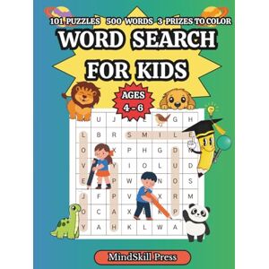 Press, MindSkill Word Search for Kids ages 4-6. 101 Fun Puzzles with 500 Words and Prizes to color Large Print: Educational, fun and easy Puzzle Book to Boost ... and Focus (Smart Puzzles for Growing Mind) Press, MindSkill Word Search for Kids ages 4-6. 101 Fun Puzzles with 500 Words and Prizes to color Large Print: Educational, fun and easy Puzzle Book to Boost ... and Focus (Smart Puzzles for Growing Mind)