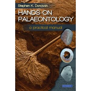 Donovan Hands-on Palaeontology: a practical manual Donovan Hands-on Palaeontology: a practical manual